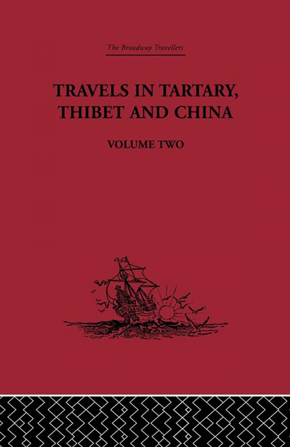 Big bigCover of Travels in Tartary Thibet and China, Volume Two