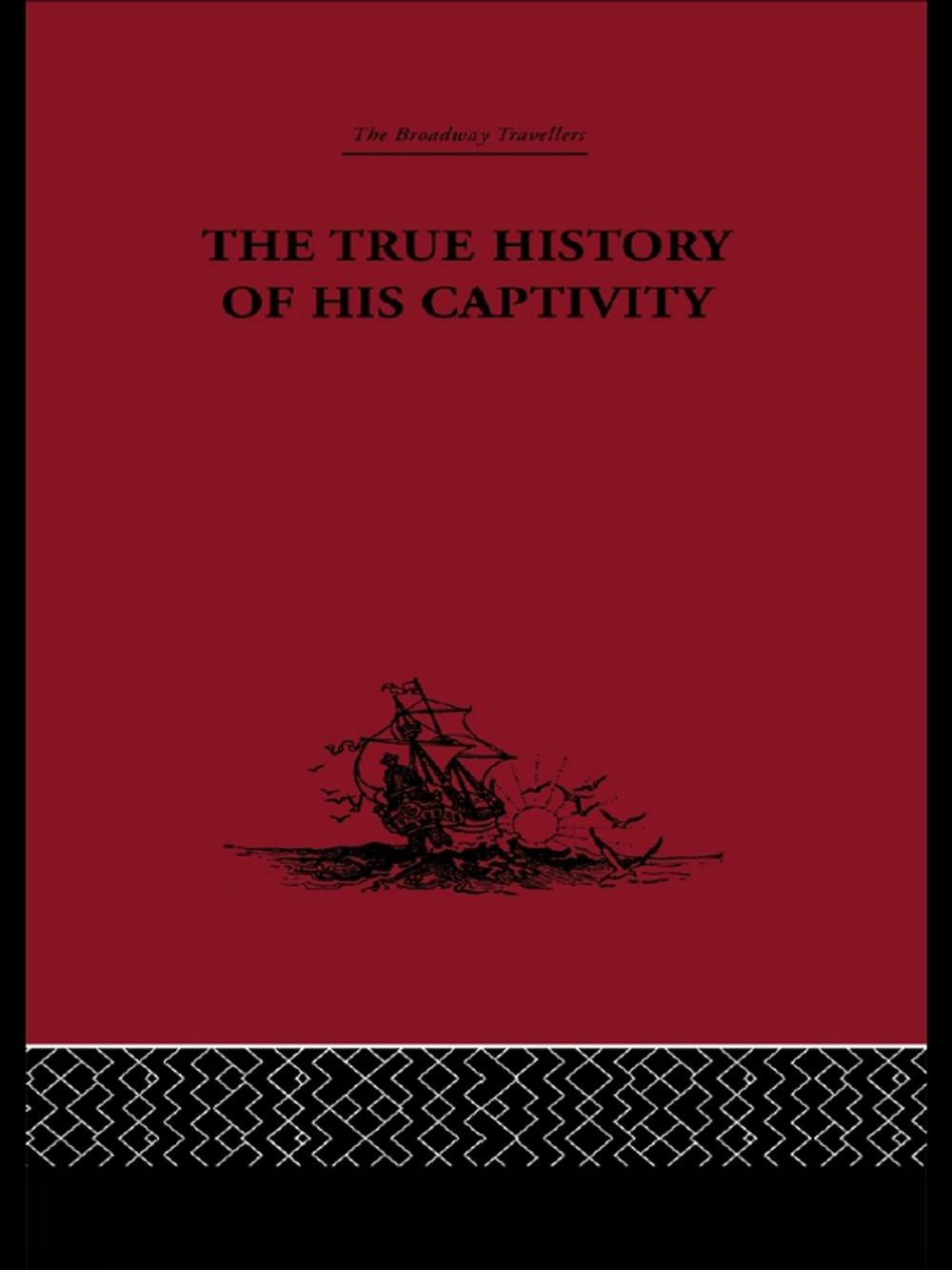 Big bigCover of The True History of his Captivity 1557