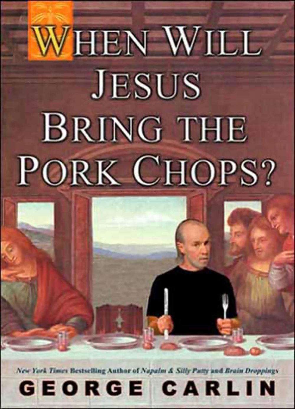 Big bigCover of When Will Jesus Bring the Pork Chops?