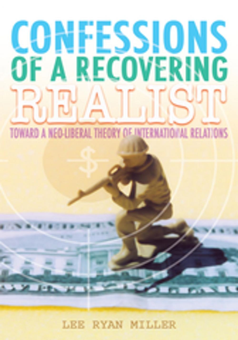 Big bigCover of Confessions of a Recovering Realist