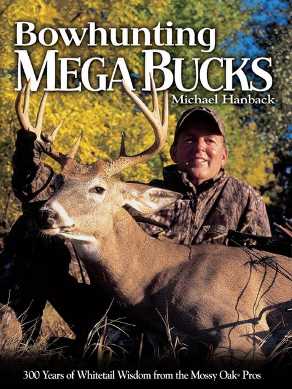 Big bigCover of Bowhunting Mega Bucks