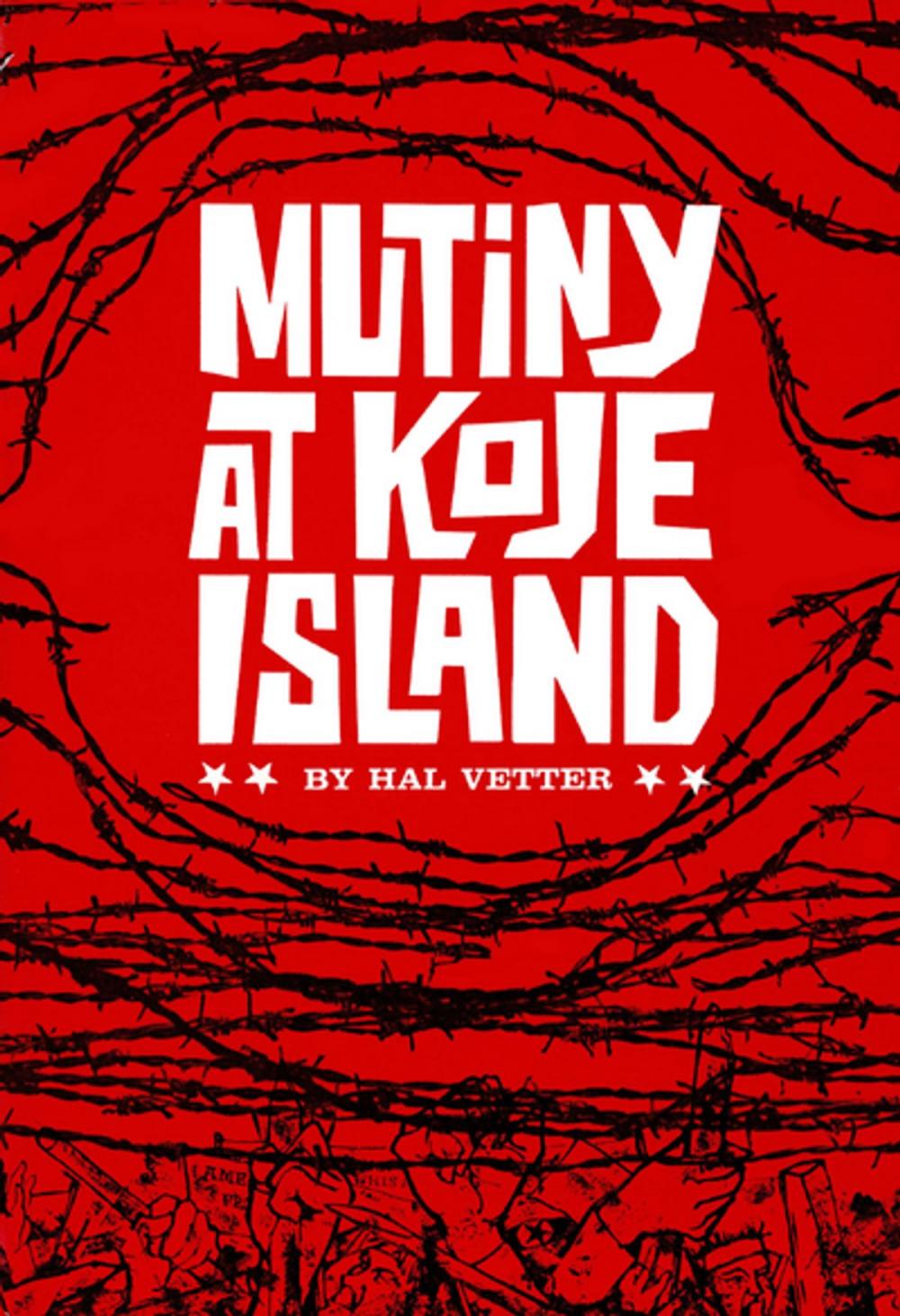 Big bigCover of Mutiny at Koje Island