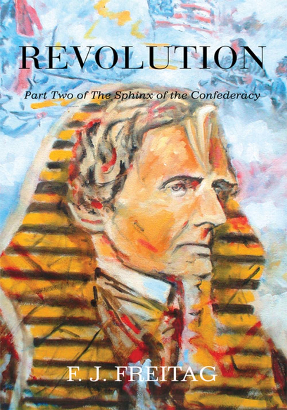 Big bigCover of The Sphinx of the Confederacy Part Two Revolution