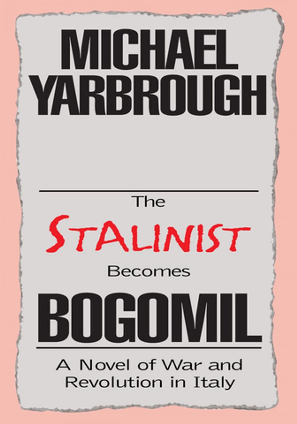 Big bigCover of The Stalinist Becomes Bogomil