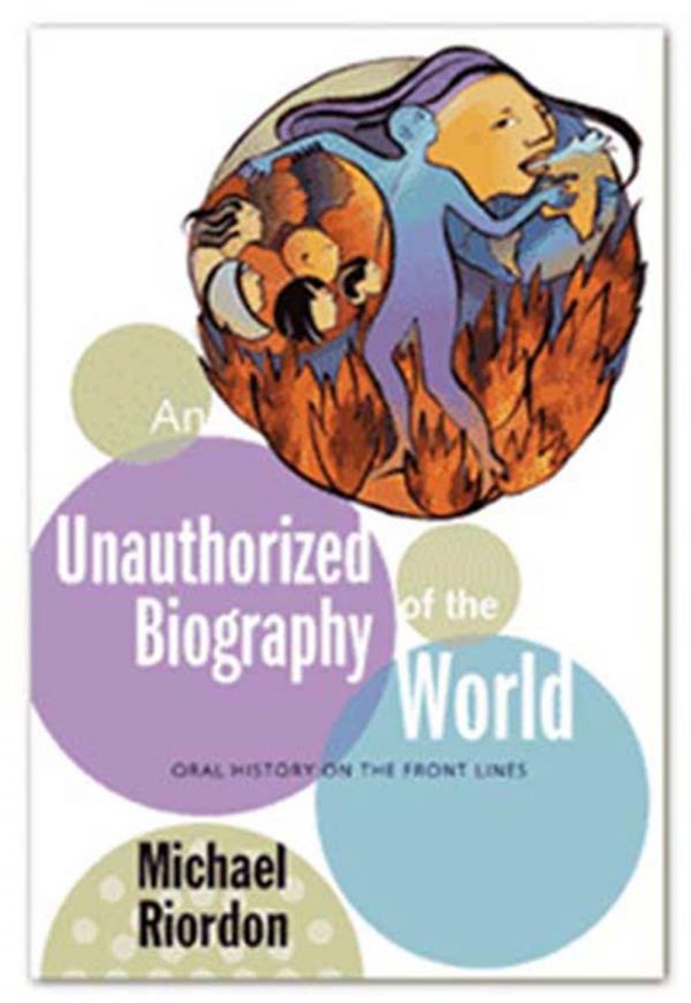 Big bigCover of An Unauthorized Biography of the World