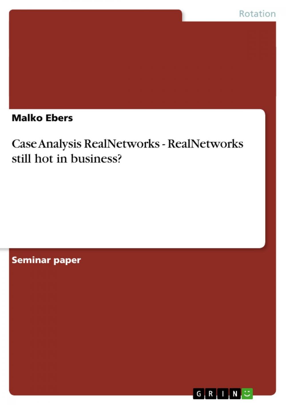 Big bigCover of Case Analysis RealNetworks - RealNetworks still hot in business?