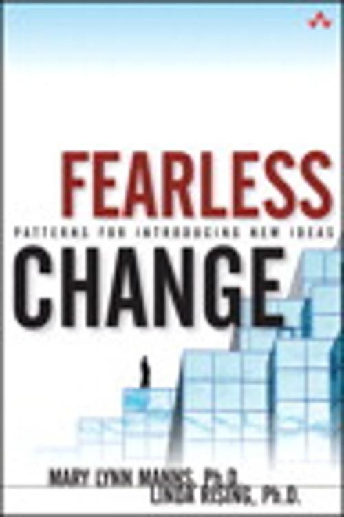 Cover of the book Fearless Change: Patterns for Introducing New Ideas by Linda Rising Ph.D., Mary Lynn Manns Ph.D., Pearson Education