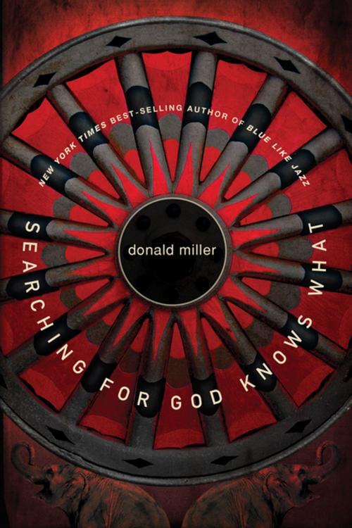 Cover of the book Searching for God Knows What by Donald Miller, Thomas Nelson