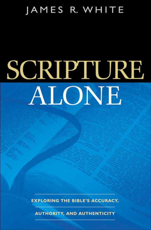 Cover of the book Scripture Alone by James R. White, Baker Publishing Group