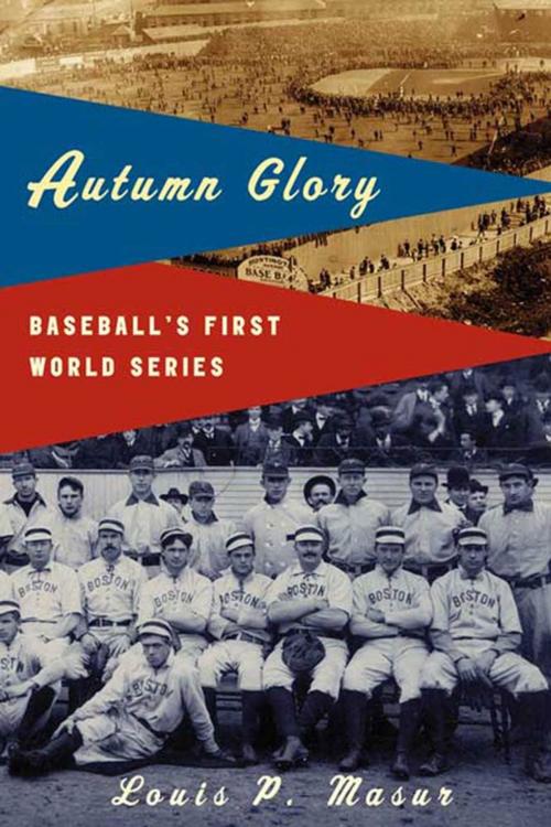 Cover of the book Autumn Glory by Louis P. Masur, Farrar, Straus and Giroux