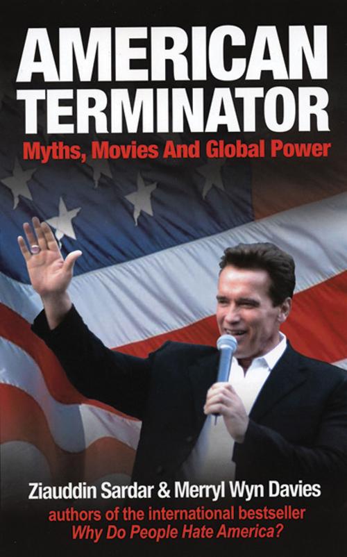 Cover of the book American Terminator by Ziauddin Sardar, Merryl Wyn Davies, Red Wheel Weiser