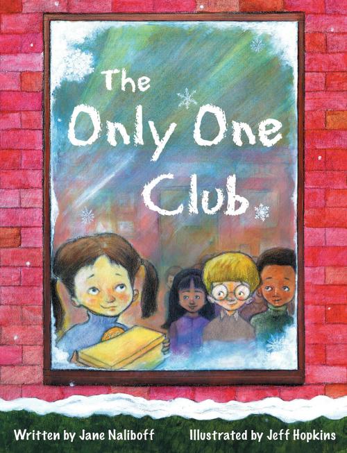 Cover of the book The Only One Club by Jane Naliboff, Flashlight Press