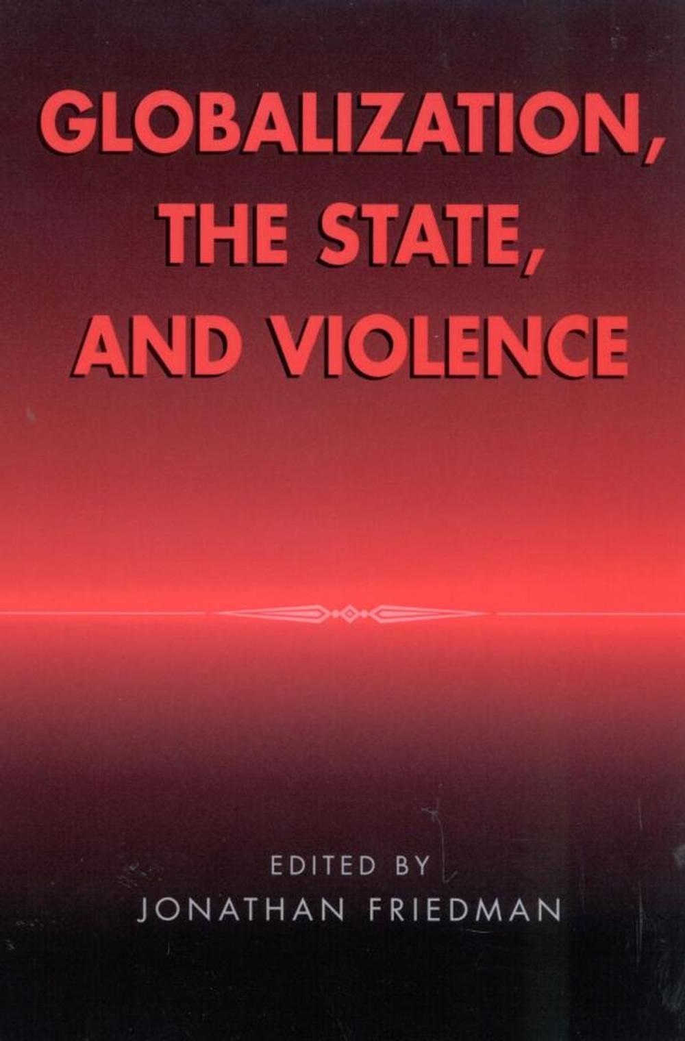 Big bigCover of Globalization, the State, and Violence