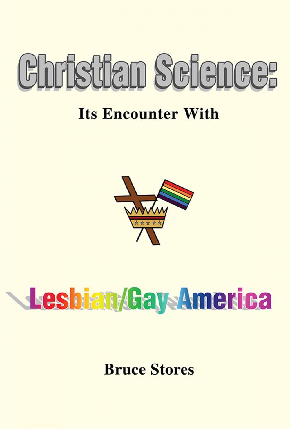 Big bigCover of Christian Science: Its Encounter with Lesbian/Gay America