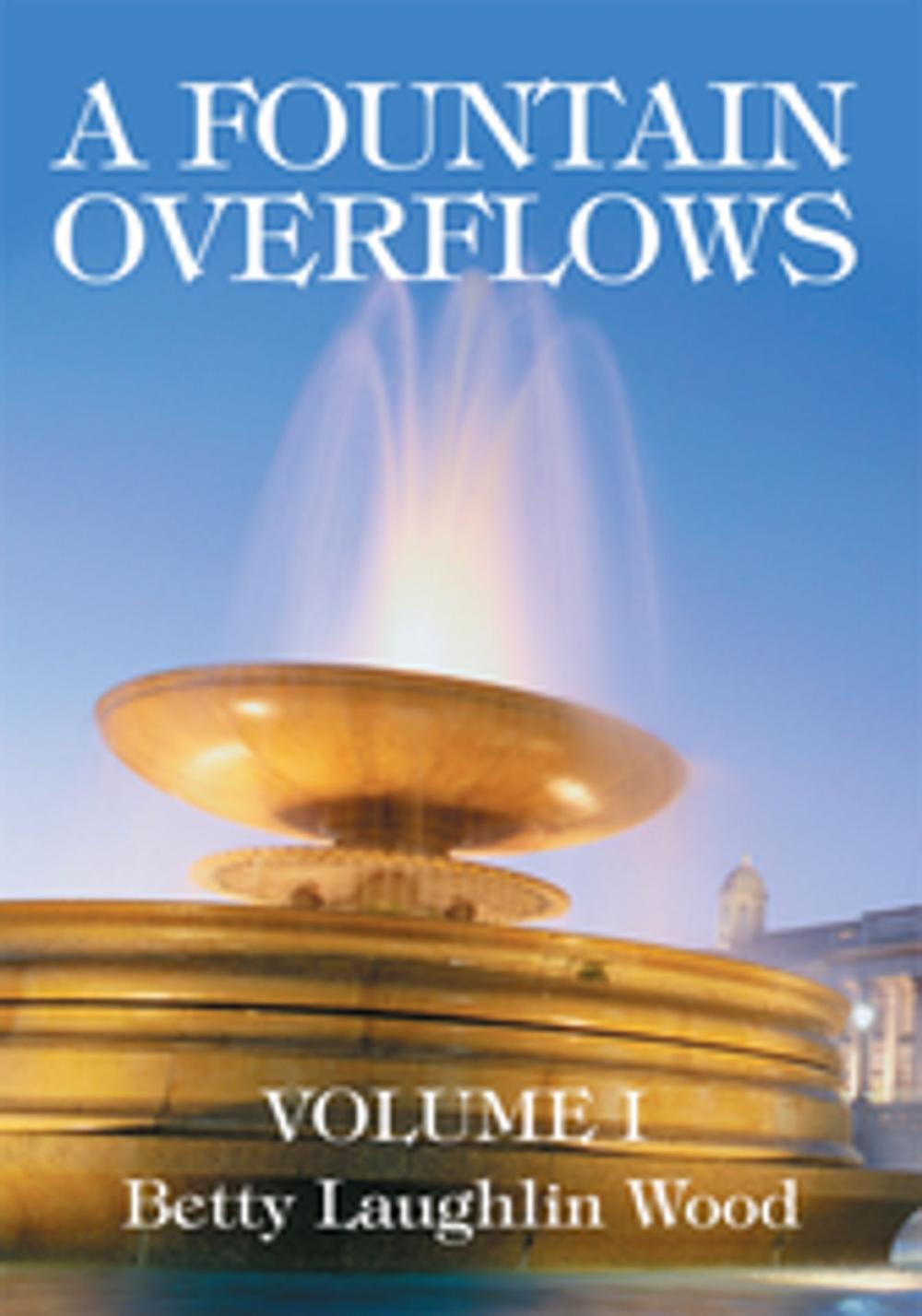 Big bigCover of A Fountain Overflows