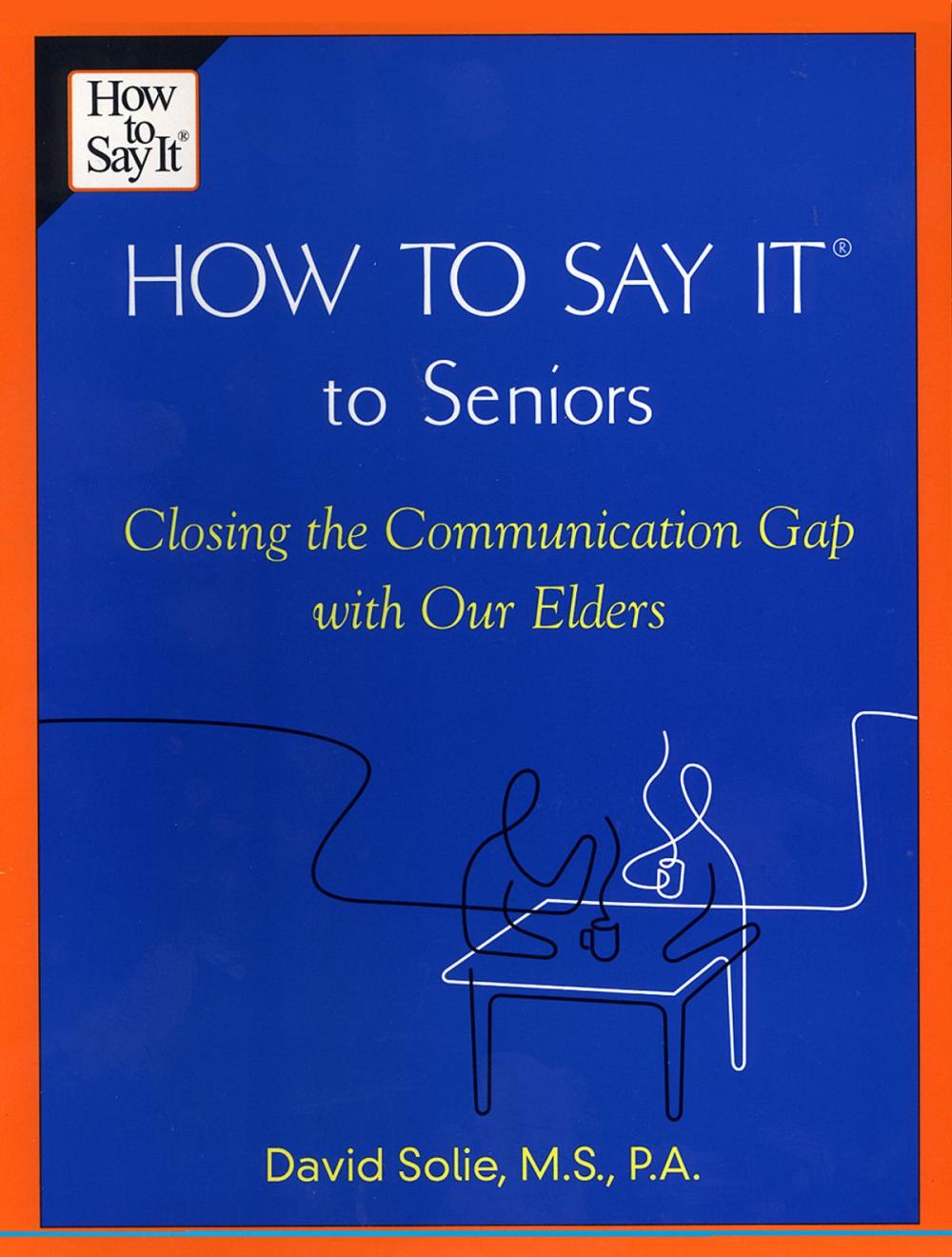 Big bigCover of How to Say It® to Seniors