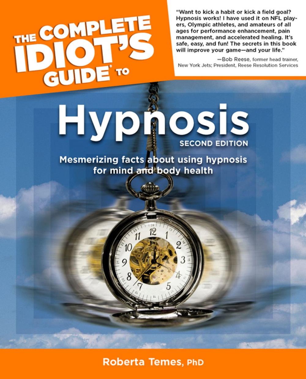 Big bigCover of The Complete Idiot's Guide to Hypnosis, 2nd Edition