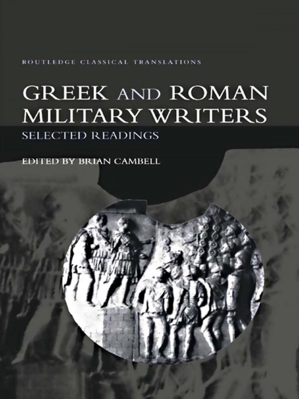 Big bigCover of Greek and Roman Military Writers