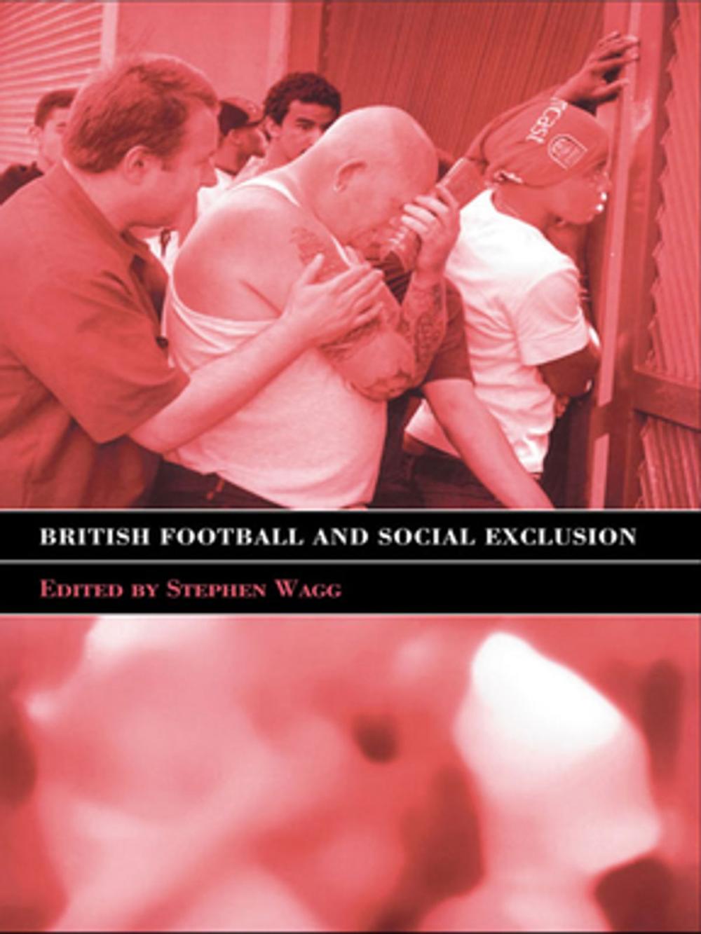 Big bigCover of British Football & Social Exclusion