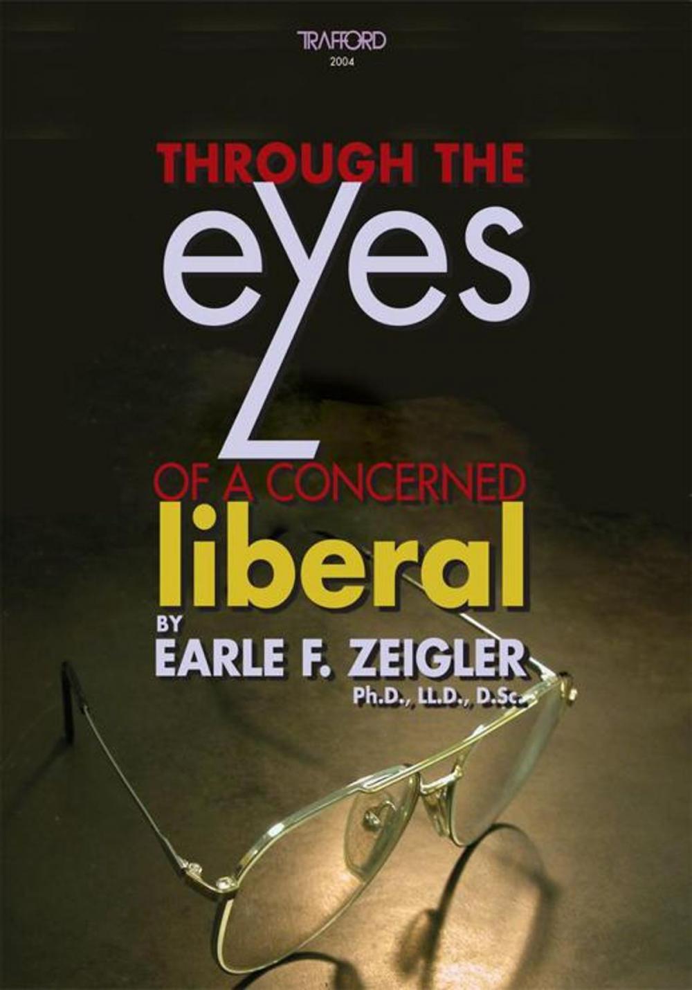 Big bigCover of Through the Eyes of a Concerned Liberal