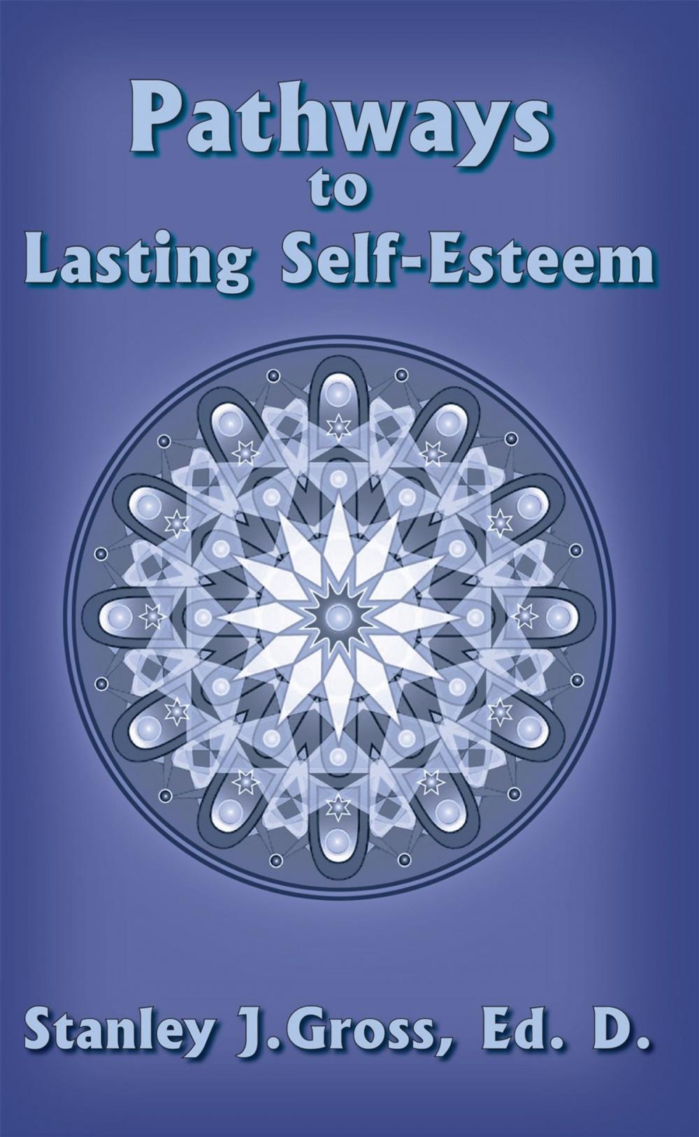 Big bigCover of Pathways to Lasting Self-Esteem