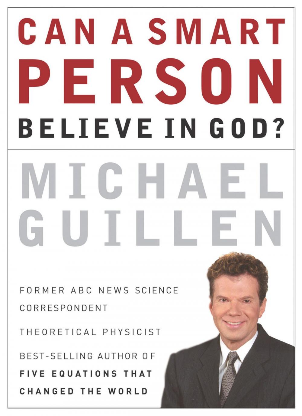 Big bigCover of Can a Smart Person Believe in God?