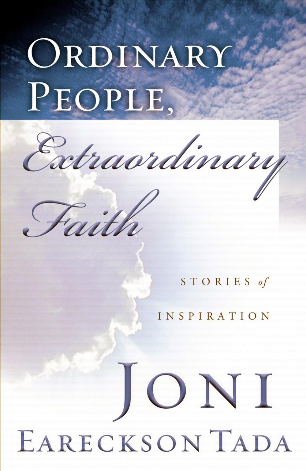 Big bigCover of Ordinary People, Extraordinary Faith