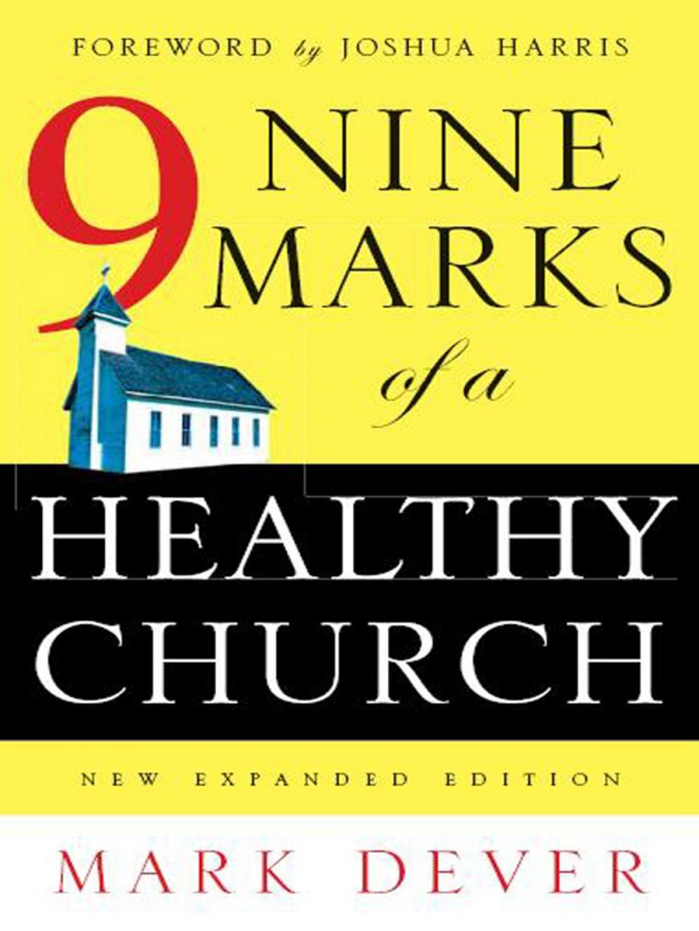 Big bigCover of Nine Marks of a Healthy Church (New Expanded Edition)