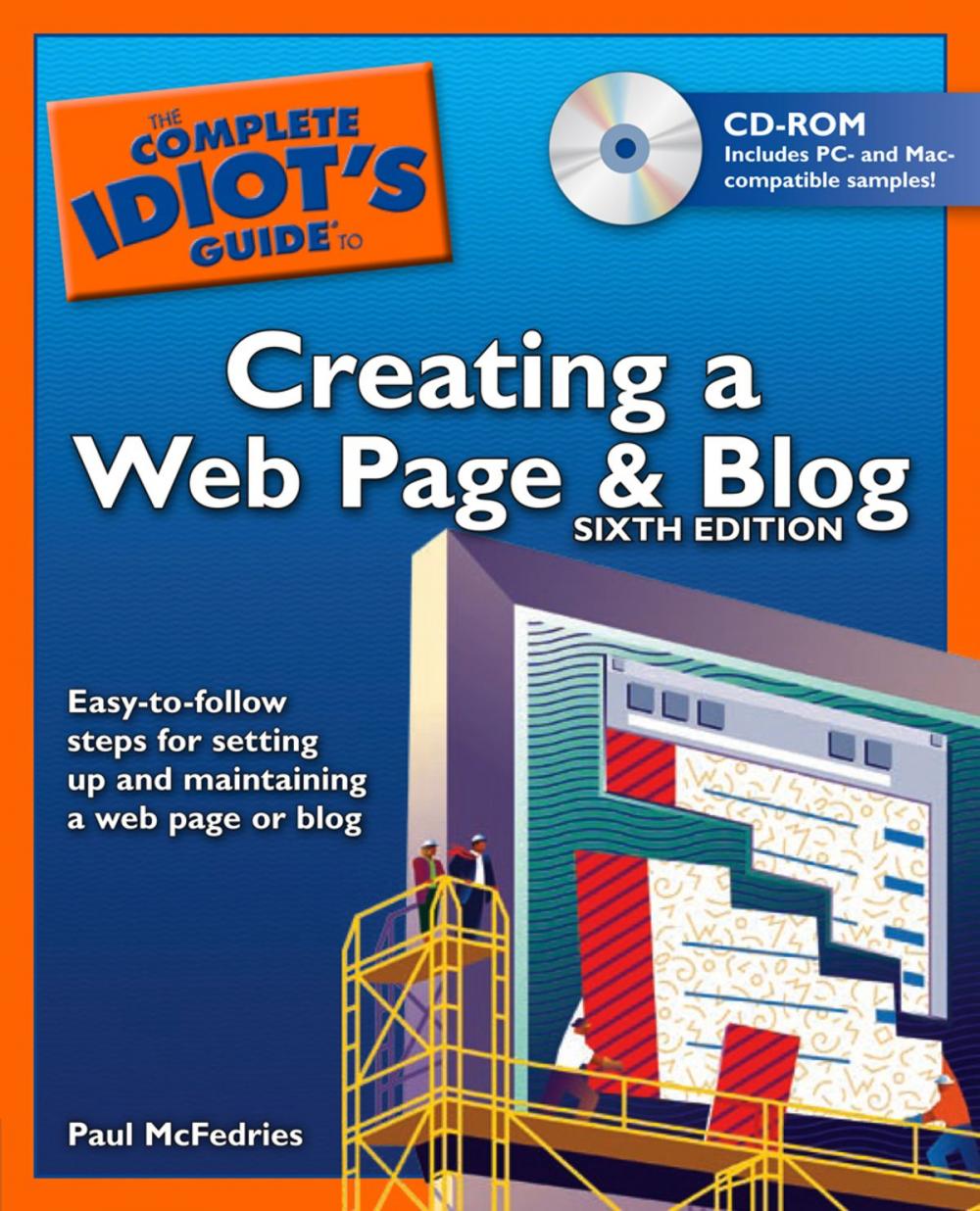 Big bigCover of The Complete Idiot's Guide to Creating a Web Page and Blog, 6th Edition