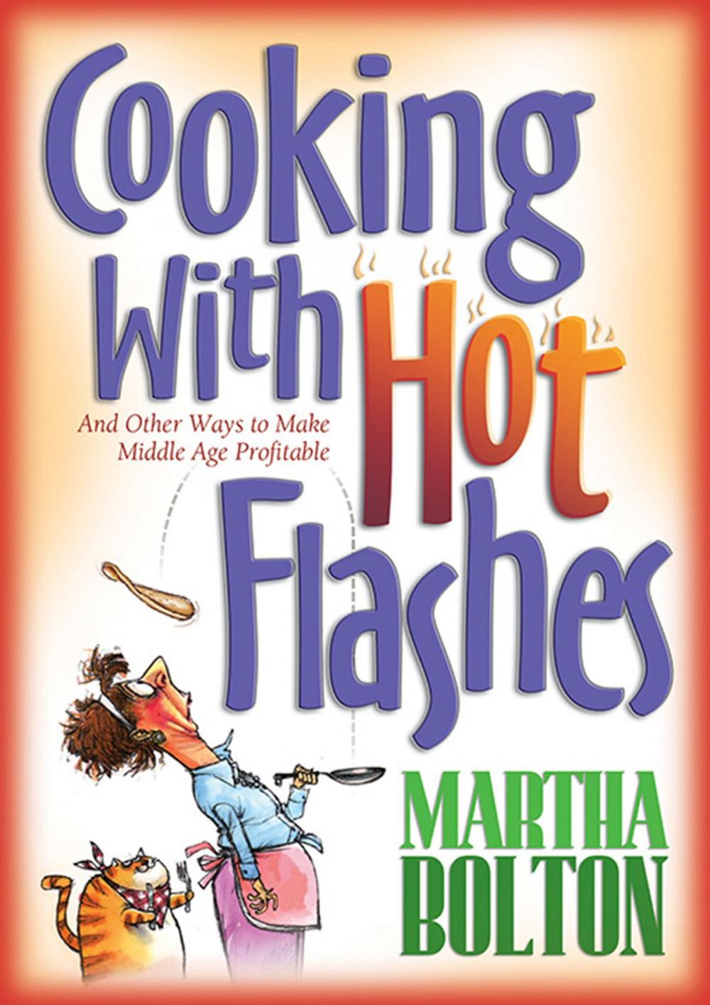 Big bigCover of Cooking With Hot Flashes