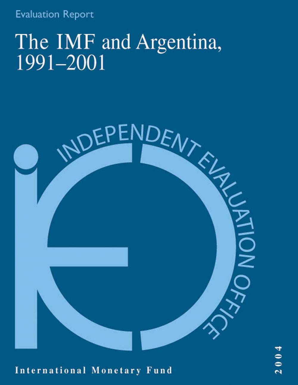 Big bigCover of The IMF and Argentina, 1991-2001