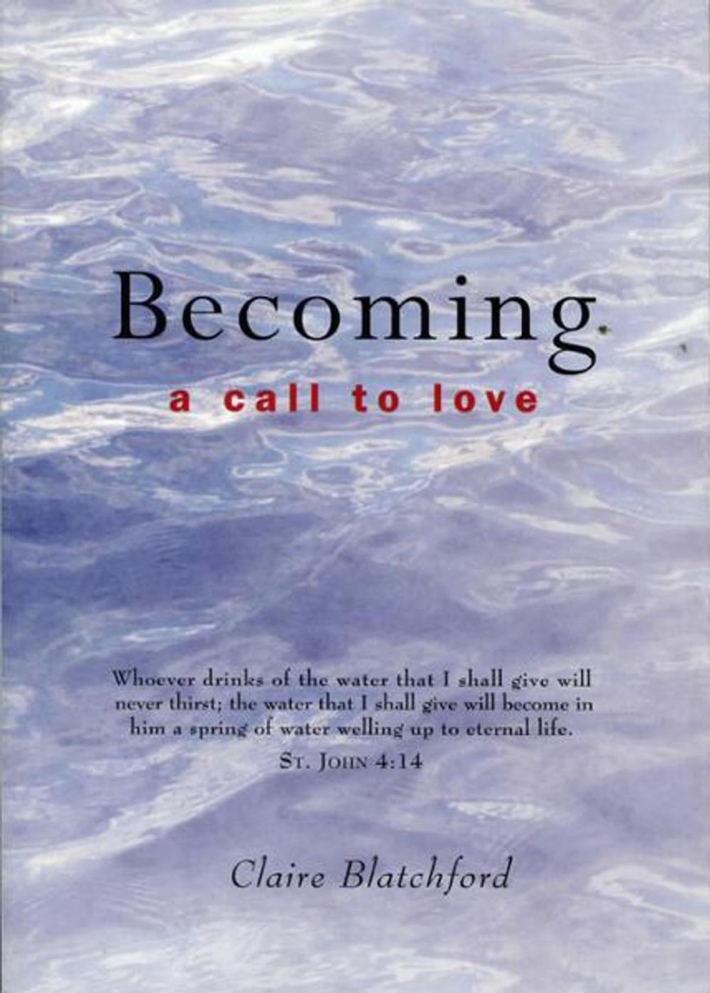 Big bigCover of Becoming: A Call to Love