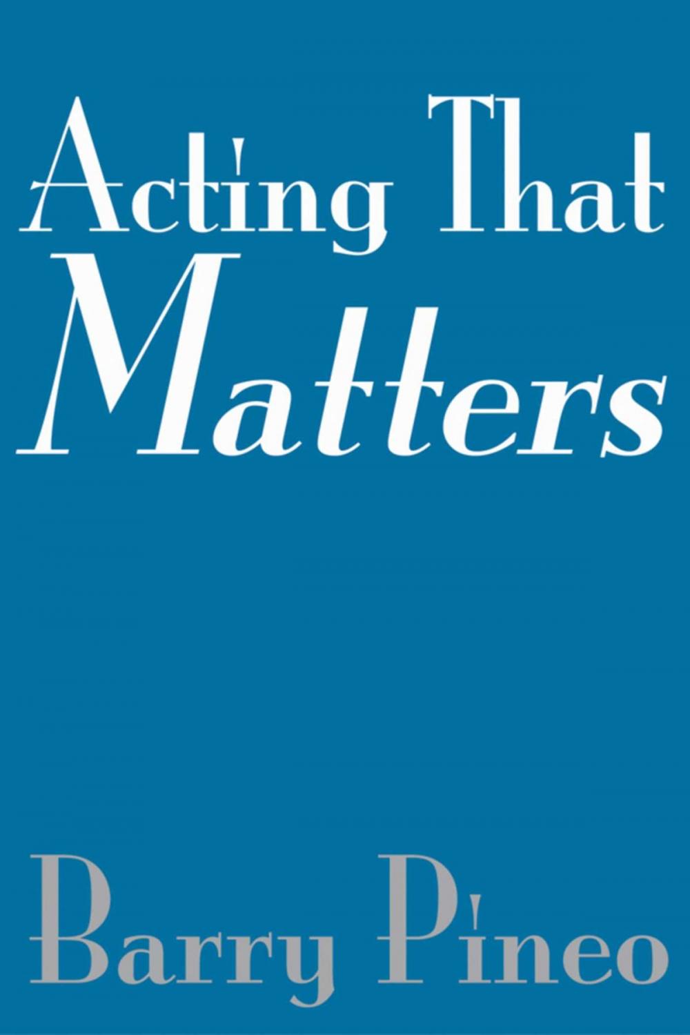 Big bigCover of Acting That Matters