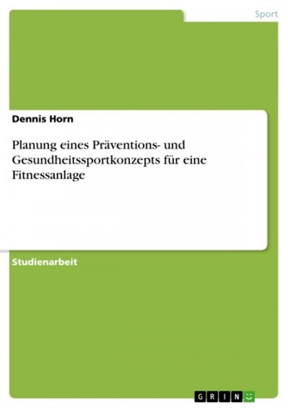 Big bigCover of Planung eines Präventions- und Gesundheitssportkonzepts für eine Fitnessanlage