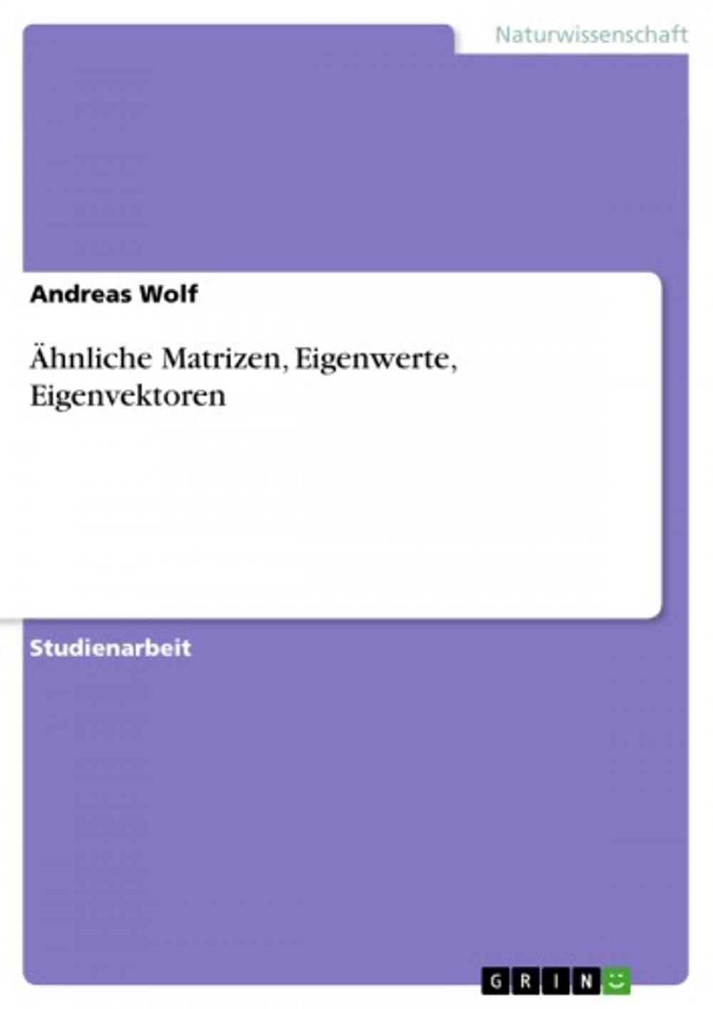 Big bigCover of Ähnliche Matrizen, Eigenwerte, Eigenvektoren