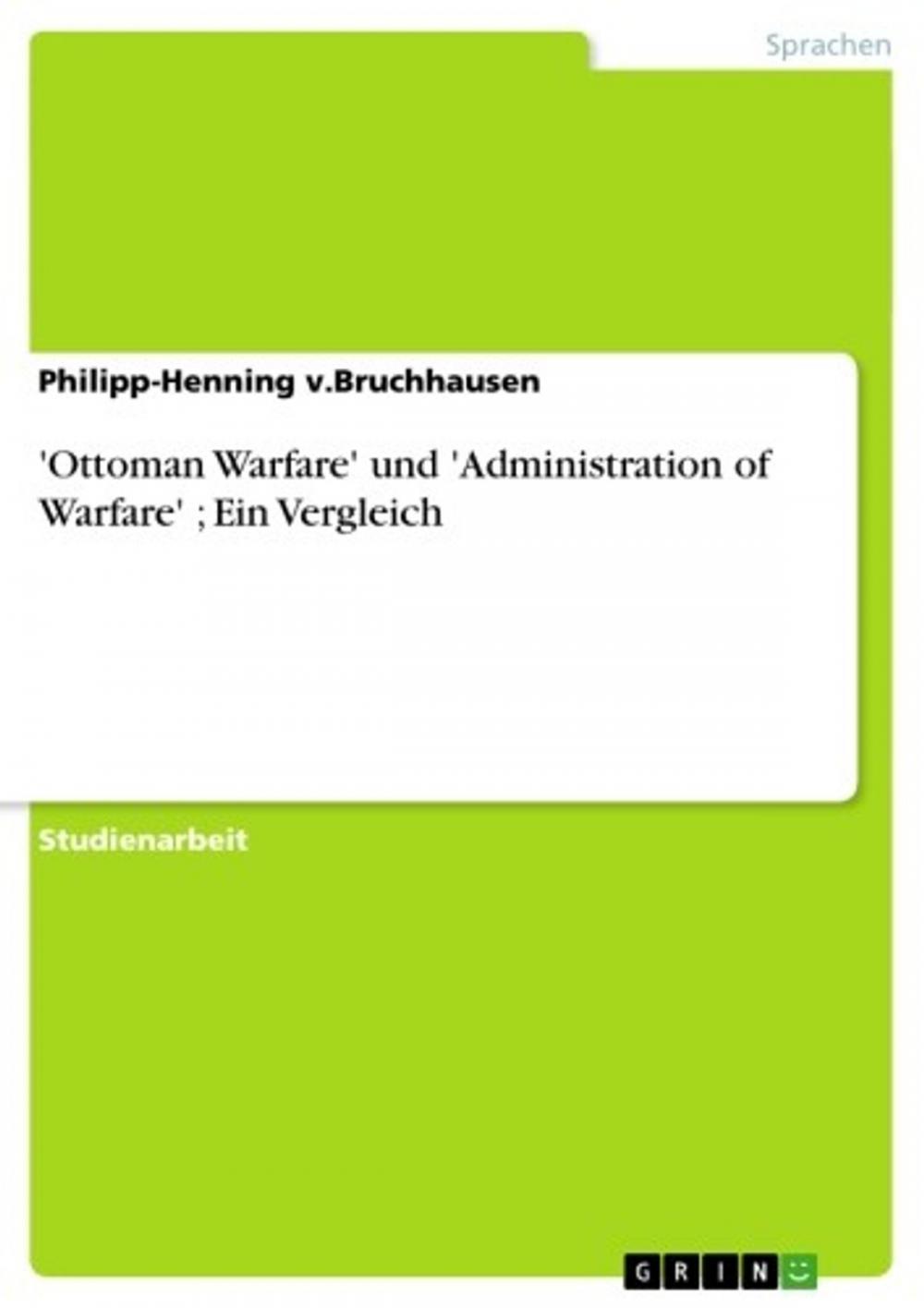 Big bigCover of 'Ottoman Warfare' und 'Administration of Warfare' ; Ein Vergleich