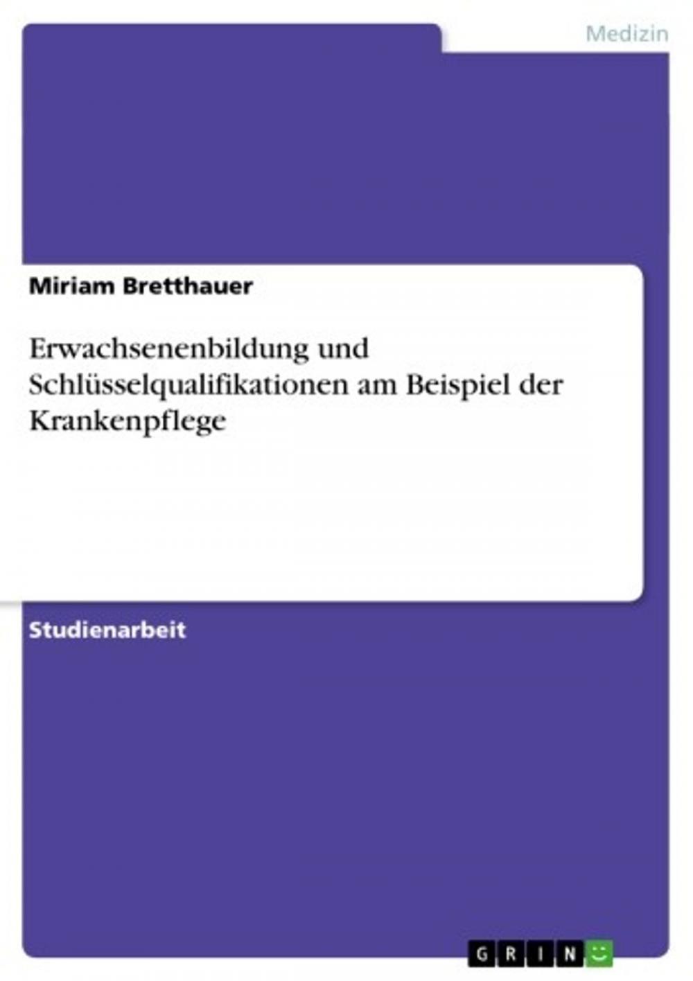 Big bigCover of Erwachsenenbildung und Schlüsselqualifikationen am Beispiel der Krankenpflege