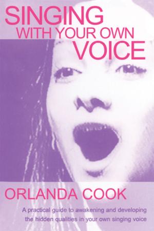Cover of the book Singing With Your Own Voice by James Arthur