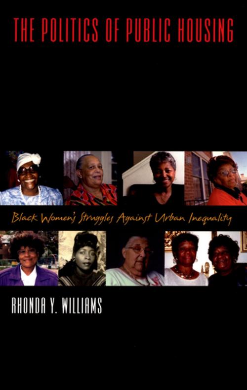 Cover of the book The Politics of Public Housing by Rhonda Y. Williams, Oxford University Press