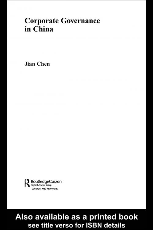 Cover of the book Corporate Governance in China by Jian Chen, Taylor and Francis