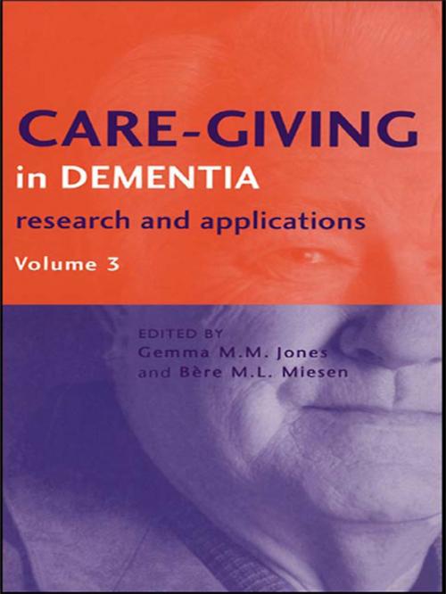 Cover of the book Care-Giving in Dementia V3 by , Taylor and Francis