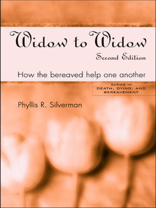 Cover of the book Widow to Widow by Phyllis R. Silverman, Taylor and Francis