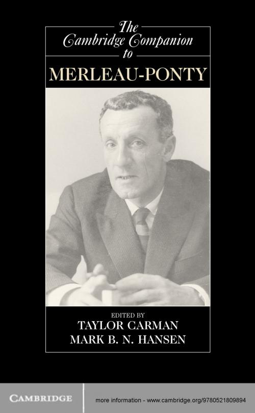 Cover of the book The Cambridge Companion to Merleau-Ponty by , Cambridge University Press