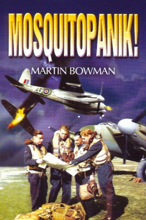 Cover of the book Mosquitopanik! by Martin Bowman, Pen and Sword