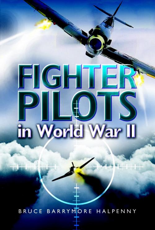 Cover of the book Fighter Pilots in World War II by Bruce Halpenny, Pen and Sword