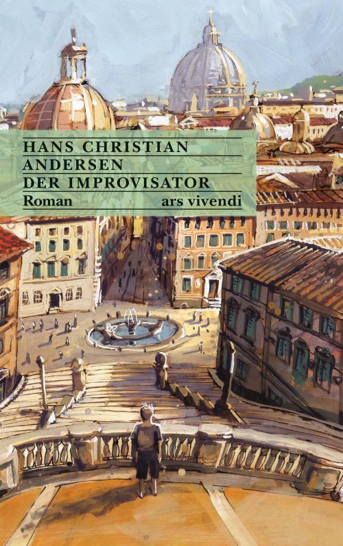 Cover of the book Der Improvisator (eBook) by Hans Christian Andersen, ars vivendi Verlag