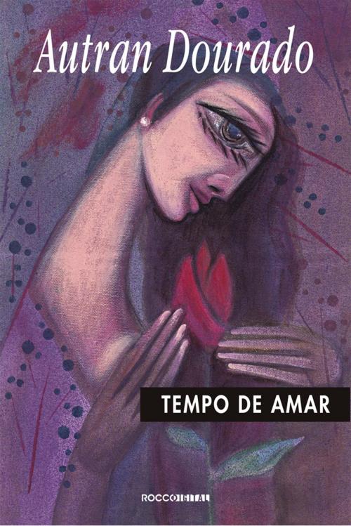 Cover of the book Tempo de amar by Autran Dourado, Rocco Digital