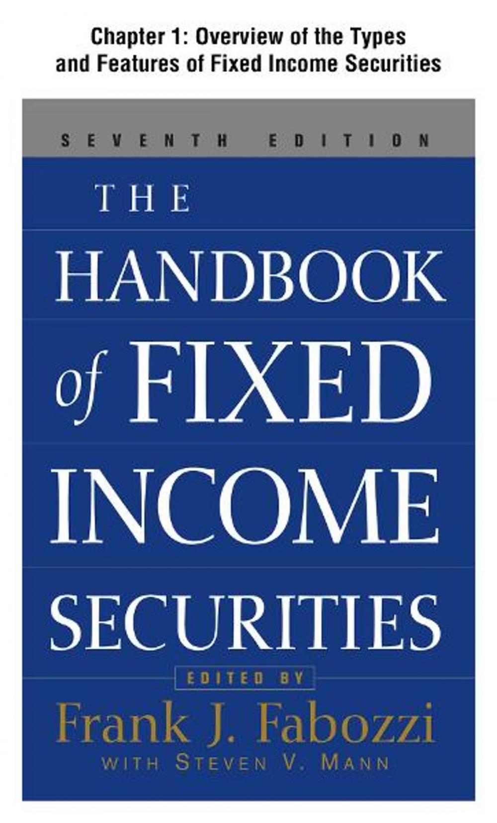 Big bigCover of The Handbook of Fixed Income Securities Chapter 1 - Overview of the Types and Features of Fixed Income Securities