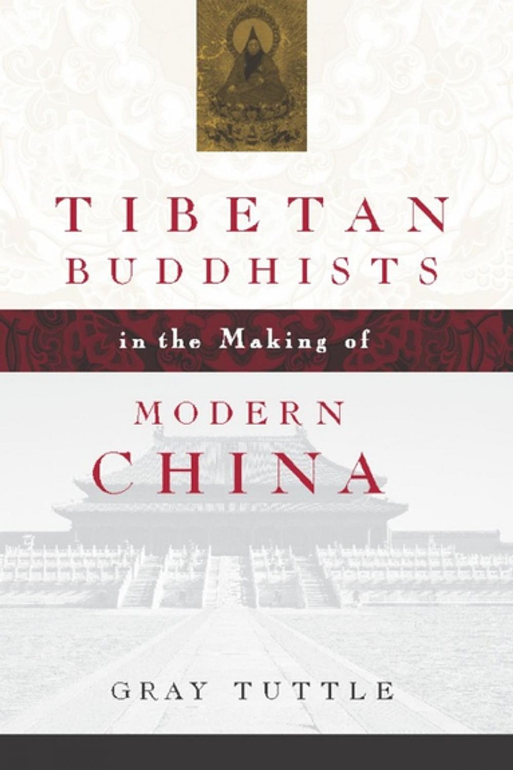 Big bigCover of Tibetan Buddhists in the Making of Modern China