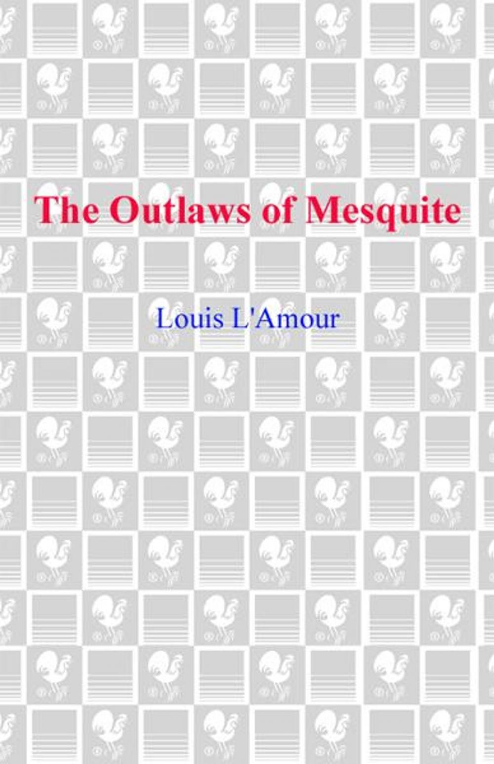 Big bigCover of The Outlaws of Mesquite